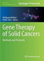 Gene Therapy Of Solid Cancers: Methods And Protocols