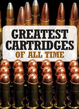 Greatest Cartridges Of All Time