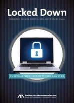 Locked Down: Information Security For Lawyers