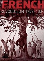 The French Revolution 1787-1804, 2 Edition