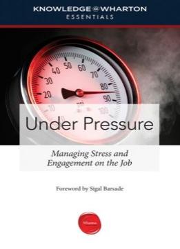 Under Pressure: Managing Stress And Engagement On The Job