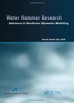 Water Hammer Research: Advances In Nonlinear Dynamics Modeling
