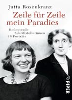 Zeile Für Zeile Mein Paradies: Bedeutende Schriftstellerinnen