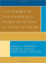 A Handbook For Evidence-Based Juvenile Justice Systems