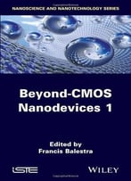 Beyond Cmos Nanodevices 1