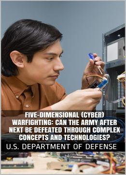 Five-Dimensional (Cyber) Warfighting