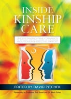 Inside Kinship Care: Understanding Family Dynamics And Providing Effective Support