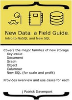 New Data: A Field Guide: Intro To No And New Sql