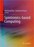 Spintronics-Based Computing