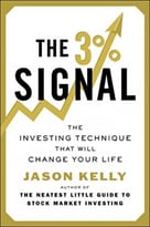 The 3% Signal: The Investing Technique That Will Change Your Life