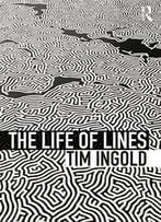 The Life Of Lines