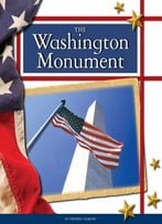 The Washington Monument (United States Landmarks) By Frederic Gilmor