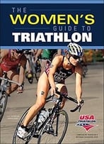 The Women’S Guide To Triathlon