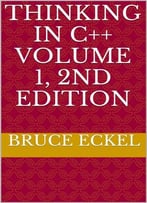 Thinking In C++ Volume 1