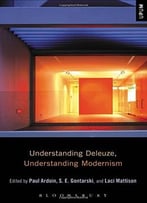 Understanding Deleuze, Understanding Modernism