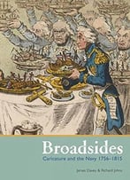 Broadsides: Caricature And The Navy 1756 – 1815
