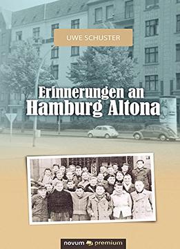 Erinnerungen An Hamburg Altona