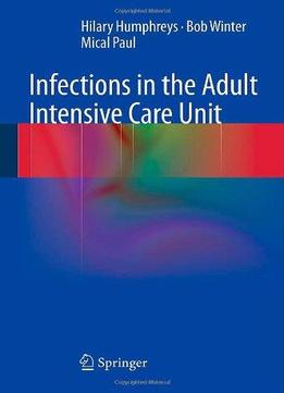 Infections In The Adult Intensive Care Unit