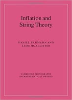 Inflation And String Theory