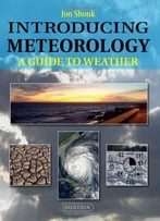 Introducing Meteorology: A Guide To Weather
