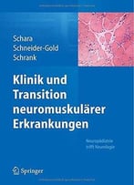 Klinik Und Transition Neuromuskulärer Erkrankungen: Neuropädiatrie Trifft Neurologie