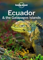 Lonely Planet Ecuador & The Galápagos Islands (10th Edition)