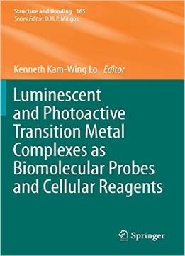 Luminescent And Photoactive Transition Metal Complexes As Biomolecular Probes And Cellular Reagents