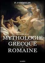 P. Commelin, Mythologie Grecque Et Romaine