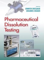 Pharmaceutical Dissolution Testing By Jennifer J. Dressman