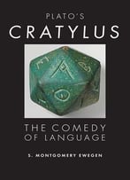 Plato’S Cratylus: The Comedy Of Language