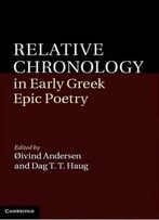 Relative Chronology In Early Greek Epic Poetry