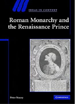 Roman Monarchy And The Renaissance Prince