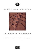 Sport & Leisure Social Thought Cl By Joseph Maguire