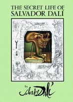 The Secret Life Of Salvador Dalí