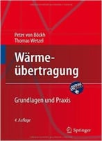 Wärmeübertragung: Grundlagen Und Praxis, Auflage: 4