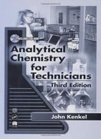 Analytical Chemistry For Technicians, Third Edition