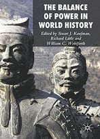 Balance Of Power In World History By Professor Stuart J. Kaufman