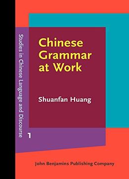 Chinese Grammar At Work