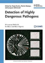 Detection Of Highly Dangerous Pathogens: Microarray Methods For Bsl 3 And Bsl 4 Agents