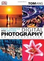Digital Photography: An Introduction (4th Edition)