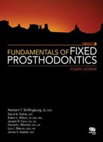 Fundamentals Of Fixed Prosthodontics, 4th Edition