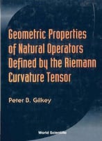 Geometric Properties Of Natural Operators Defined By The Riemann Curvature Tensor