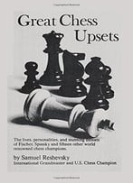 Great Chess Upsets By Sam Sloan