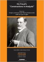 On Freud’S ‘Constructions In Analysis’