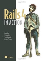 Rails 4 In Action: Revised Edition Of Rails 3 In Action