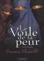 Samia Shariff, Le Voile De La Peur