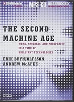 The Second Machine Age: Work, Progress, And Prosperity In A Time Of Brilliant Technologies