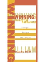 Winning At Collective Bargaining: Strategies Everyone Can Live With
