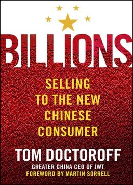 Billions: Selling To The New Chinese Consumer