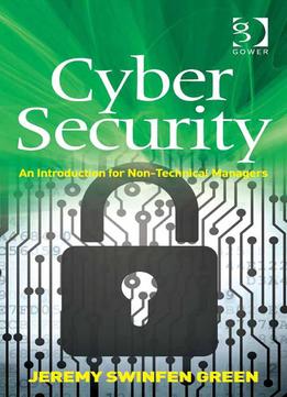 Cyber Security: An Introduction For Non-Technical Managers
